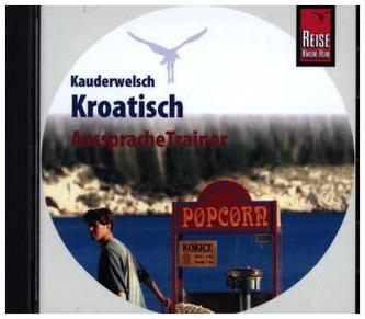 Reise Know-How Kauderwelsch AusspracheTrainer Kroatisch, 1 Audio-CD