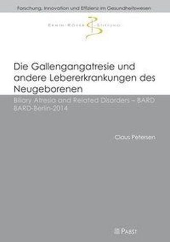 Die Gallengangatresie und andere Lebererkrankungen des Neugeborenen