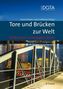 Tore und Brücken zur Welt - Willkommen in bewegten Zeiten