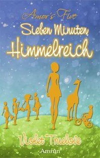 Sieben Minuten Himmelreich