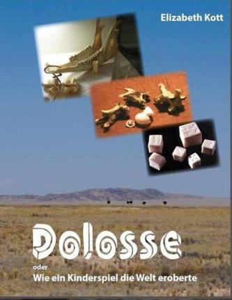 Dolosse - oder wie ein Kinderspiel die Welt eroberte