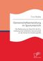 Gemeinschaftsentwicklung im Sportunterricht: Die Bedeutung von Sport für die Entwicklung einer kindlichen Gemeinschaft an der Sc