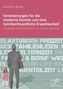 Veränderungen für die moderne Familie und eine familienfreundliche Erwerbsarbeit
