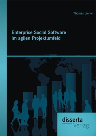 Enterprise Social Software im agilen Projektumfeld