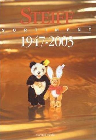 Steiff Sortiment 1947-2003. Steiff Assortment 1947-2003
