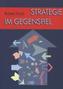Strategie im Gegenspiel