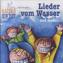 Lieder vom Wasser und mehr, 1 Audio-CD
