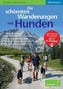 Die schönsten Wanderungen mit Hunden, Oberbayern