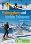 Pistengehen und leichte Skitouren