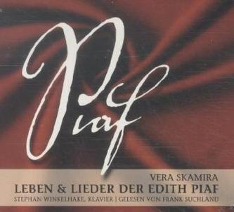 Leben & Lieder der Edith Piaf, 1 Audio-CD