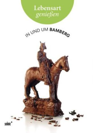 Lebensart genießen - in und um Bamberg