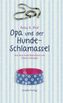 Opa und der Hunde-Schlamassel