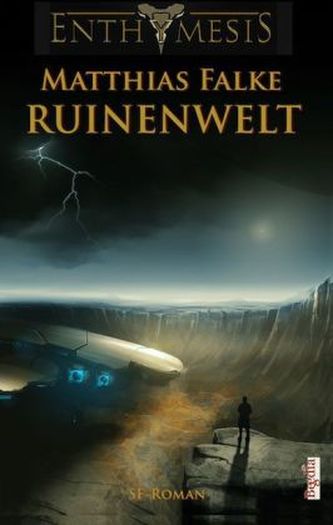 Enthymesis, Ruinenwelt