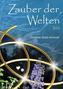 Zauber der Welten. Tl.1