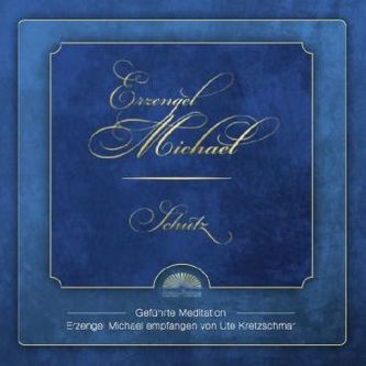 Erzengel Michael: Schutz, 1 Audio-CD