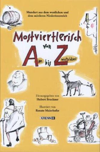 Mostviertlerisch von Aan bis Zwutschkerl
