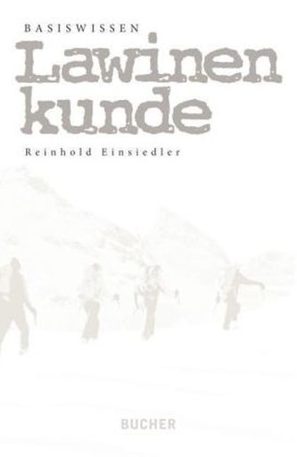 Basiswissen Lawinenkunde