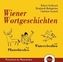 Wiener Wortgeschichten, 2 Audio-CDs