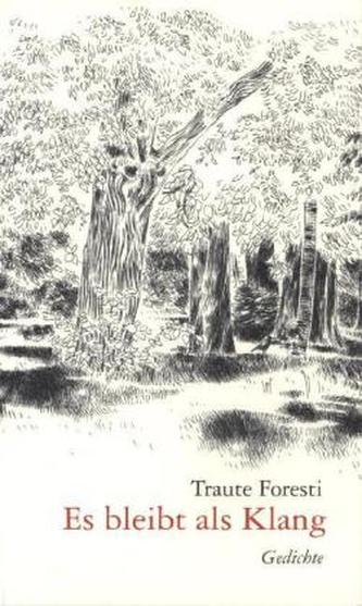 Es bleibt als Klang