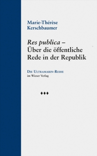 Res publica - Über die öffentliche Rede in der Republik