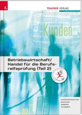 Betriebswirtschaft / Handel für die Berufsreifeprüfung. Tl.2