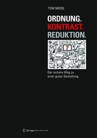 Ordnung. Kontrast. Reduktion