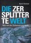Die zersplitterte Welt
