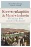 Korvettenkapitän & Mundwäscherin