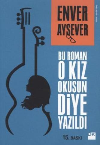 Bu Roman O Kiz Okusun Diye Yazildi