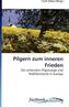 Pilgern zum inneren Frieden