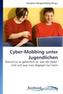 Cyber-Mobbing unter Jugendlichen