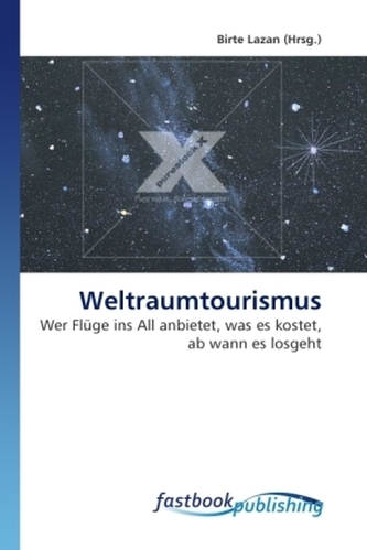 Weltraumtourismus