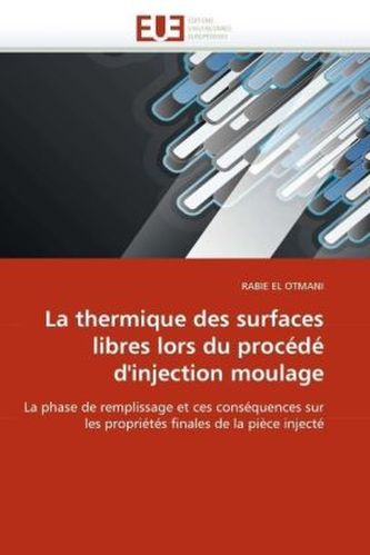 La thermique des surfaces libres lors du procédé d'injection moulage