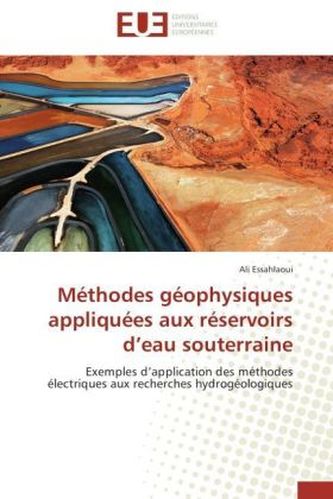 Méthodes géophysiques appliquées aux réservoirs d eau souterraine