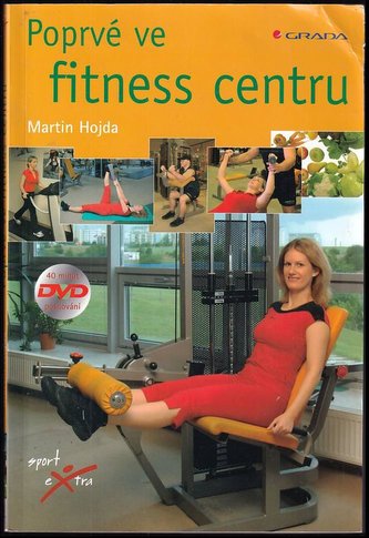 Poprvé ve fitnes centru + DVD