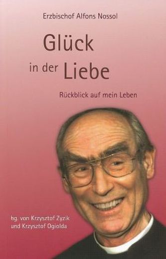 Glück in der Liebe - Rückblick auf mein Leben