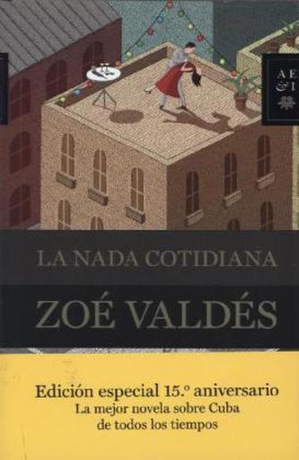 La nada cotidiana. Das tägliche Nichts, spanische Ausgabe