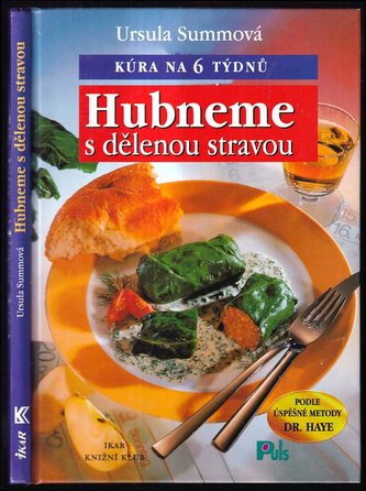 Hubneme s dělenou stravou