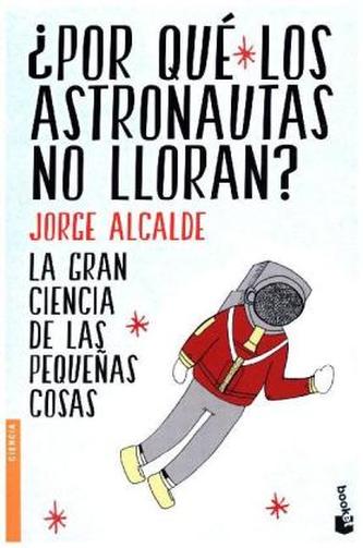 Por qué los astronautas no lloran