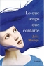 Lo que tengo que contarte