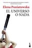 El universo o nada