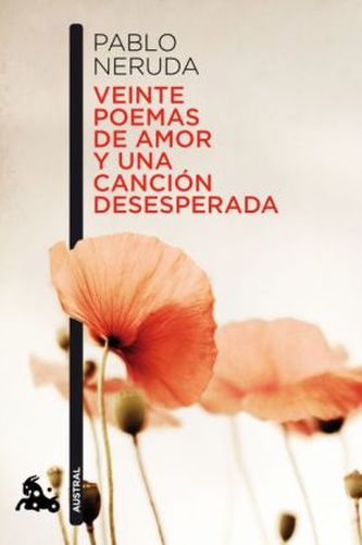 Veinte Poemas De Amor Y Una Ca Ncion Des