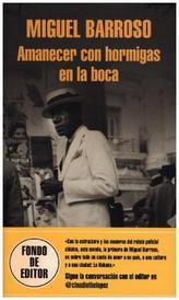 Amanecer con hormigas en la boca. Wiedersehen in Havanna, spanische Ausgabe