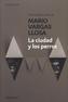 La ciudad y los perros. Die Stadt und die Hunde, spanische Ausgabe