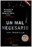 Un mal necesario