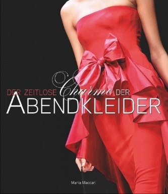 Der zeitlose Charme der Abendkleider