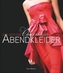 Der zeitlose Charme der Abendkleider