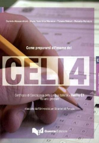 Come prepararsi all'esame del CELI 4, m. Audio-CD