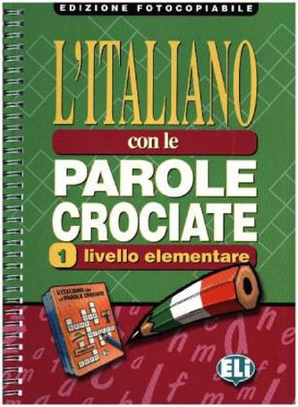 L'Italiano Con Le Parole Crociate 1 - Edizione fotocopiabile