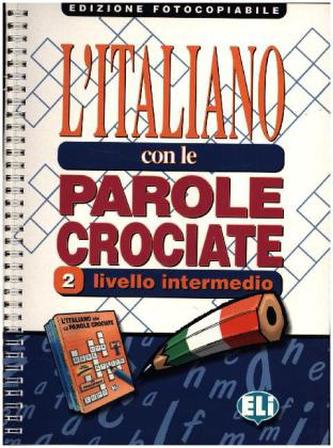 L'Italiano Con Le Parole Crociate 2 - Edizione fotocopiabile